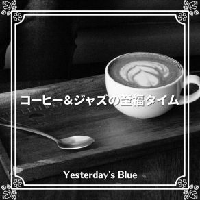 Download track I'm Just A Barista Yesterday's Blue