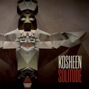 Download track Solitude Kosheen