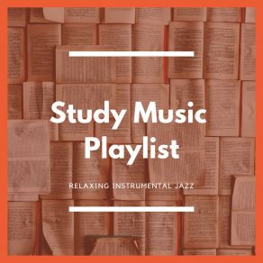 Download track Relaxing Background Study Jazz Study Music Playlist