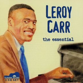 Download track I Believe I'll Make A Change Leroy Carr