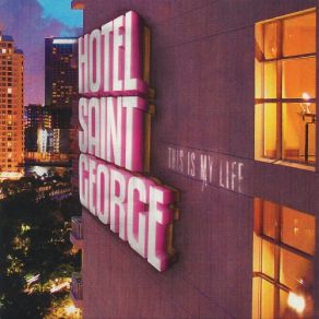 Download track Welcome To My Life Hotel Saint George