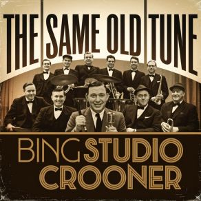 Download track In This Tender Tune, Life's So Sweet Bing Studio Crooner