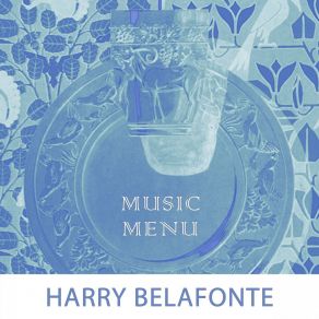 Download track I'm On My Way To Saturday Harry Belafonte