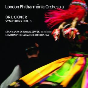 Download track Bruckner - Symphony No. 3 In D Minor, WAB 103 (1889 Version, Ed. S. Skrowaczewski) - IV. Finale - Allegro The London Philharmonic Orchestra, Stanislaw Skrowaczewski