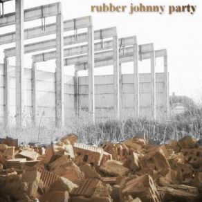 Download track 5 Rubber Johnny