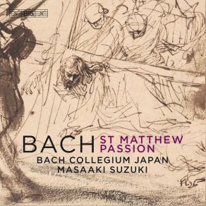 Download track 26. St. Matthew Passion, BWV 244, Pt. 1 No. 26, Und Er Kam Und Fand Sie Aber Schlafend Johann Sebastian Bach