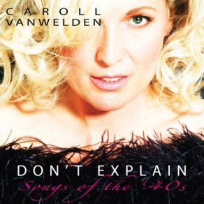 Download track Don't Explain Caroll Vanwelden