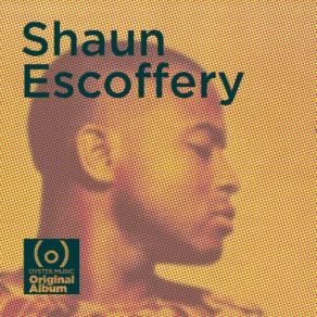 Download track Hurts Too Good Shaun Escoffery