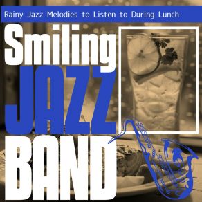 Download track Whispering Drops On Leaves Smiling Jazz Band