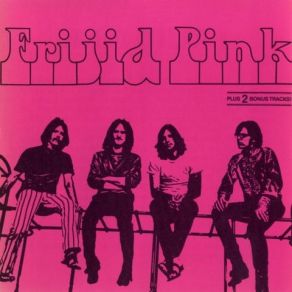 Download track I'm On My Way Frijid Pink