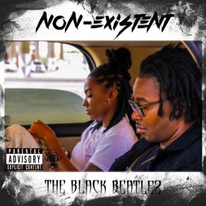 Download track Non-Existent The Black Beatlez