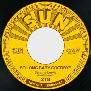 Download track So Long Baby Goodbye Willie Johnson