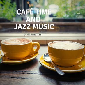 Download track Mountain Vibes Quarantine Jazz