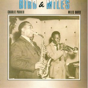 Download track Yardbird Suite Charlie Parker With Miles Davis