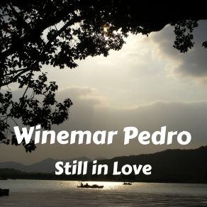 Download track Still Don't Know My Name Winemar Pedro