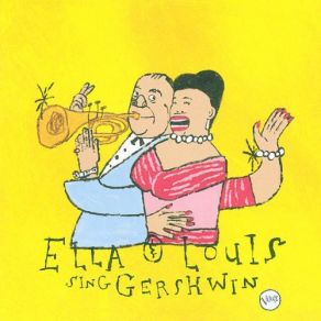 Download track They All Laughed Ella Fitzgerald, Louis Armstrong