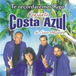 Download track ¡Oh! Qué Gusto De Volverte A Ver Conjunto Costa Azul De César Alejandro
