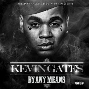 Download track Bet I'm On It Kevin Gates2 Chainz