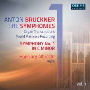 Download track Bruckner Symphony No. 1 In C Minor, WAB 101 (Linz Version) [Transcr. E. Horn For Organ] I. Allegro Hansjorg Albrecht