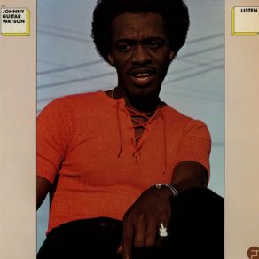 Download track Like I'm Not Your Man Johnny Guitar Watson