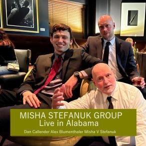 Download track Ain't Misbehavin' (Live) Misha V. Stefanuk, Dan Callender, Alex Blumenthaler