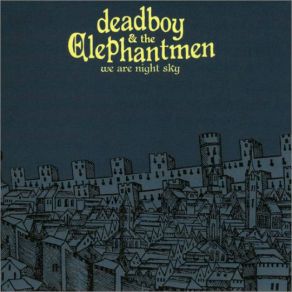 Download track Break It Off Deadboy & The Elephantmen