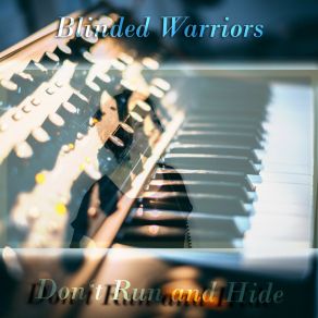 Download track Don't Run And Hide (Vocal Version) Blinded Warriors