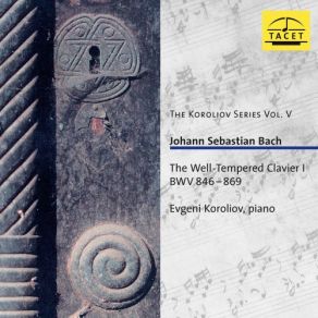 Download track The Well-Tempered Clavier, Book 1, Prelude & Fugue In D Major, BWV 850: I. Prelude Evgeni Koroliov