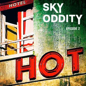 Download track Bugger Off Sky Oddity