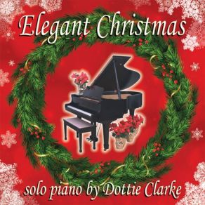 Download track The Christmas Waltz It's The Most Wonderful Time Of The Year (Medley) Dottie ClarkeMedley