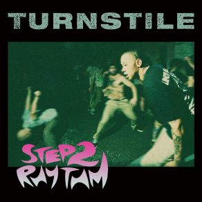 Download track 7 Turnstile