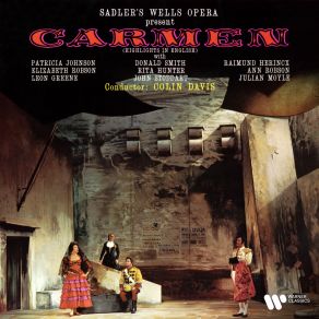 Download track Carmen, WD 31, Act 2 Hola, Carmen! (Zuniga, José, Carmen, Dancairo, Remendado, Frasquita, Mercedes, Chorus) Colin Davis