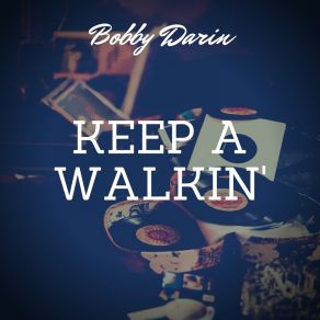 Download track Hush, Somebody's Calling My Name Bobby Darin2