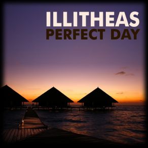 Download track Perfect Day (Radio Edit) Illitheas