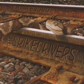 Download track Gather Round The Spikedrivers