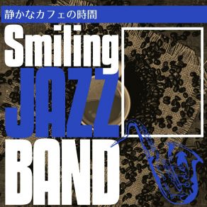 Download track For A Long Long Time Smiling Jazz Band