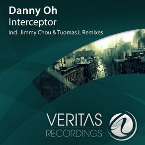 Download track Interceptor (Original Mix) Danny Oh