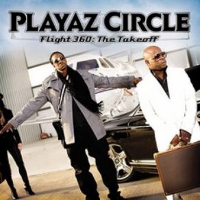 Download track Look What I Got Playaz Circle