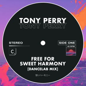 Download track Free For Sweet Harmony (Dancelab Mix) Tony Perry