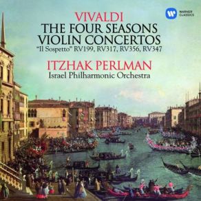 Download track Le Quattro Stagioni (The Four Seasons), Violin Concerto In E Major Op. 8, No. 1, RV 269, Spring III. Allegro (Danza Pastorale) Itzhak PerlmanFour Seasons