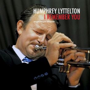 Download track If I Could Be With You (Live) Humphrey Lyttelton