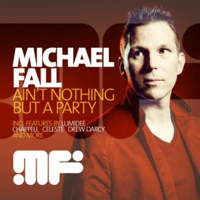 Download track Feel It In My Heart (Michael Fall Remix) Michael FallDj Maxx Fiesta, Tony T