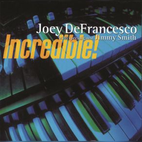 Download track When You're Smilin' Joey DeFrancesco, Jimmy Smith