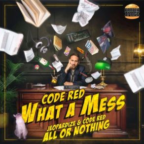 Download track What A Mess Code Red, Jeopardize