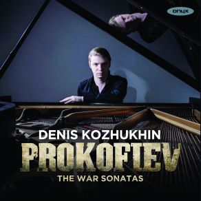 Download track Piano Sonata No. 6 In A, Op. 82 - I. Allegro Moderato Denis Kozhukhin