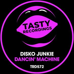 Download track Dancin' Machine (Dub Mix) Disko Junkie