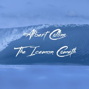 Download track Iceman (Extended Version) Albert Collins