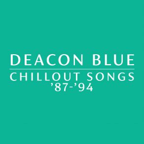 Download track Undeveloped Heart Deacon Blue