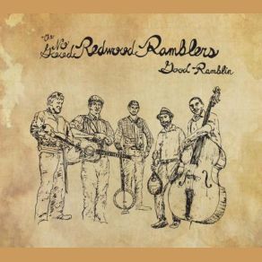 Download track Come On Over The No Good Redwood Ramblers