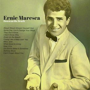 Download track Shout! Shout! (Knock Yourself Out) Ernie Maresca